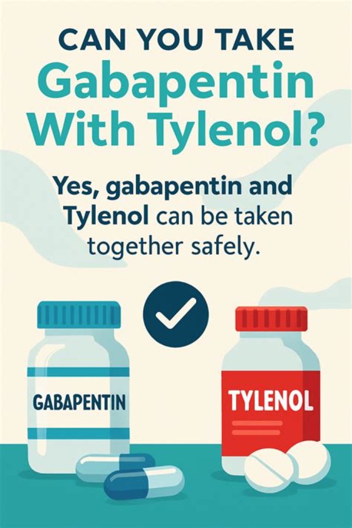 Can I take gabapentin and tylenol together?